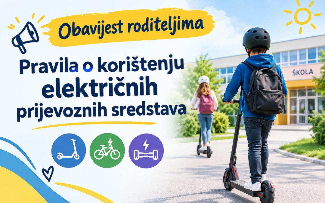 Obavijest roditeljima: Pravila o korištenju električnih prijevoznih sredstava